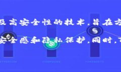 TPWallet是一种加密货币钱包，源自于中国，主要用